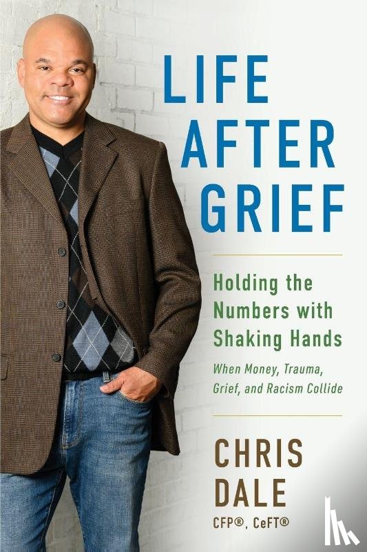 Dale, Chris - Life After Grief