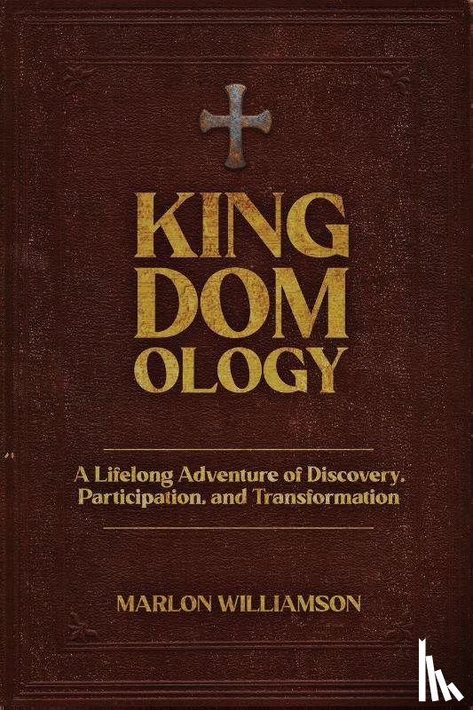 Williamson, Marlon - KINGDOMOLOGY