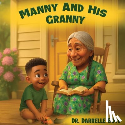 Boyd, Darrelle - Boyd, D: Manny and His Granny