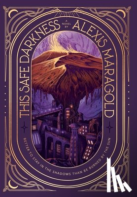 Maragold, Alexis - This Safe Darkness