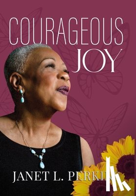 Perkins, Janet - Courageous Joy
