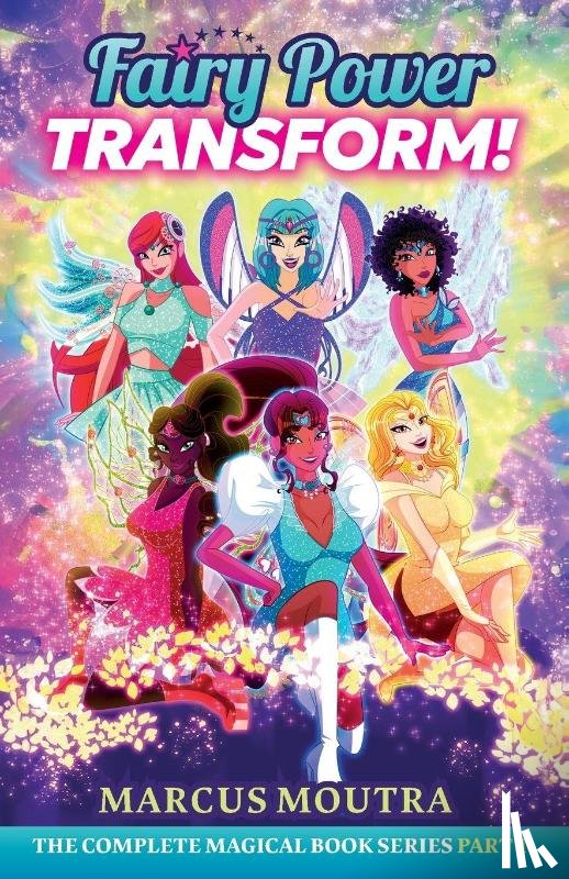 Moutra, Marcus - Fairy Power Transform!