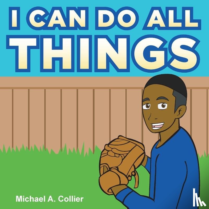 Collier, Michael A. - I Can Do All Things