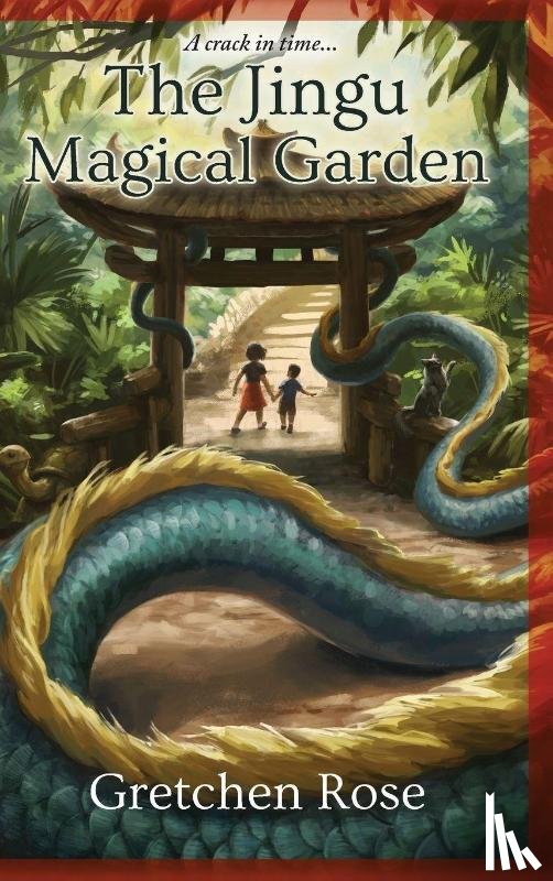 Rose, Gretchen - THE JINGU MAGICAL GARDEN