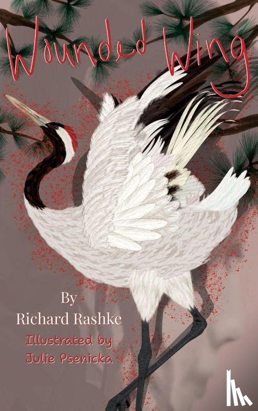 Rashke, Richard - Wounded Wing