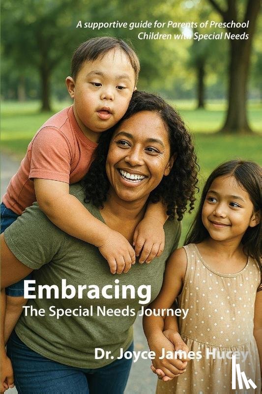 James Hucey, Joyce - Embracing The Special Needs Journey