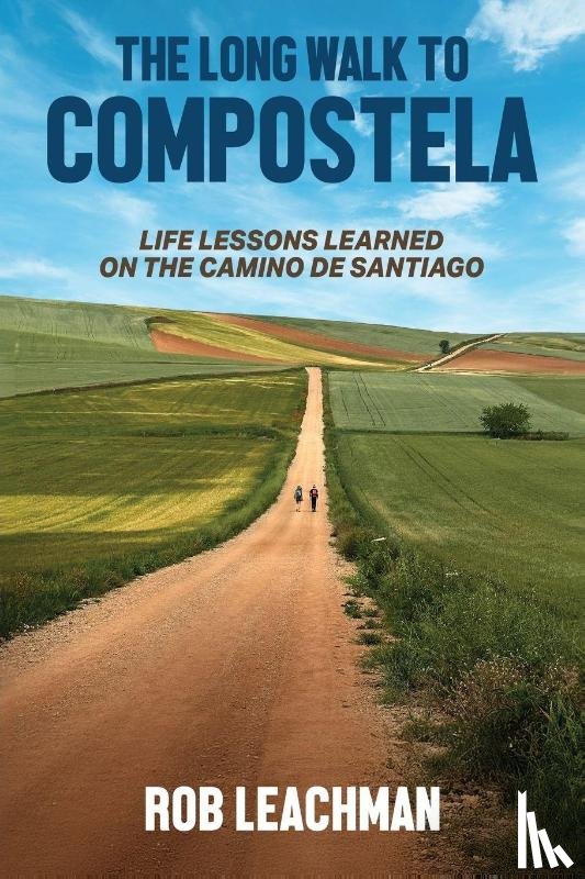 Leachman, Rob - The Long Walk to Compostela