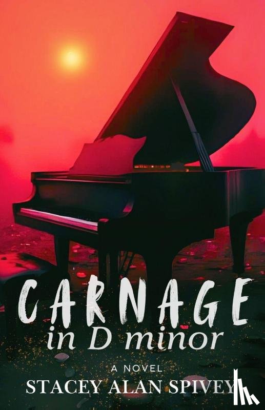 Spivey, Stacey - Carnage in D minor