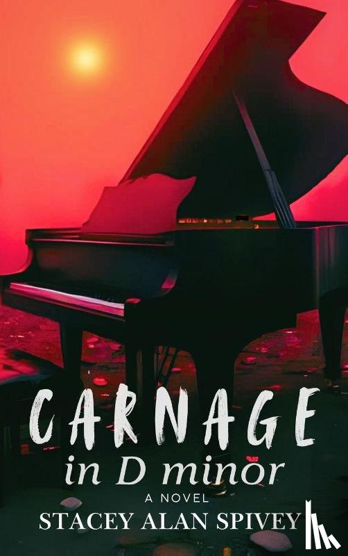 Spivey, Stacey - Carnage in D minor