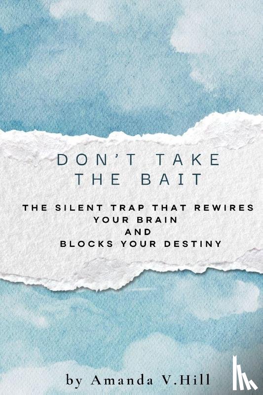 Hill, Amanda V - Don't Take the Bait