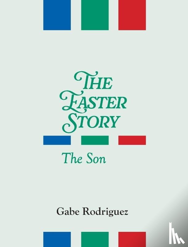 Rodriguez, Gabe - The Easter Story