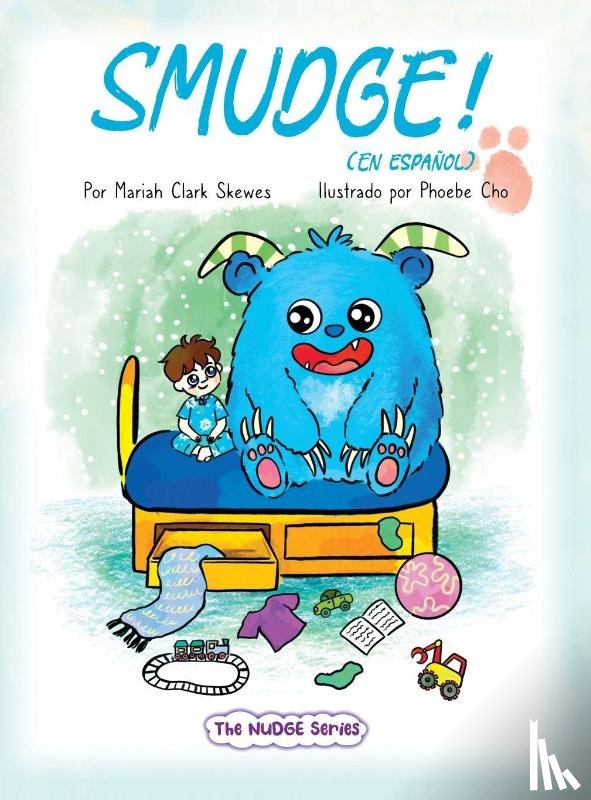 Skewes, Mariah Clark - SMUDGE! (En espanol)