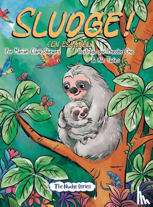 Skewes, Mariah Clark - SLUDGE! (En espanol)