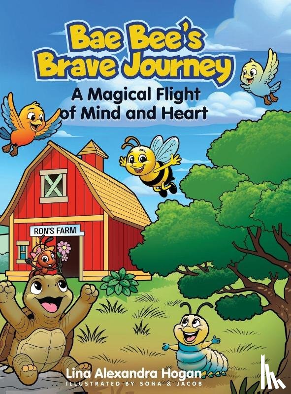 Hogan, Lina Alexandra - Bae Bee's Brave Journey