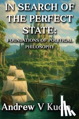 Kudin, Andrew V. - IN SEARCH OF THE PERFECT STATE