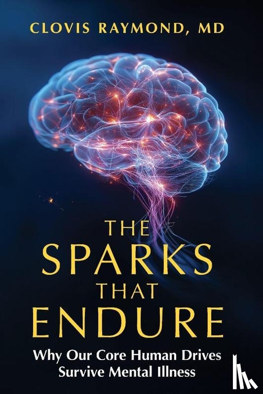 Raymond, Clovis - The Sparks That Endure