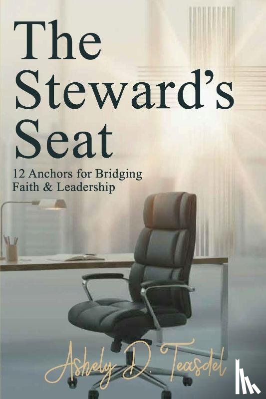 Teasdel, Ashely D. - The Steward's Seat