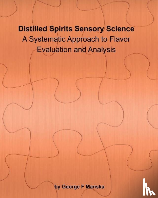 Manska, George F - Distilled Spirits Sensory Science