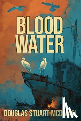 McDaniel, Douglas Stuart - Bloodwater