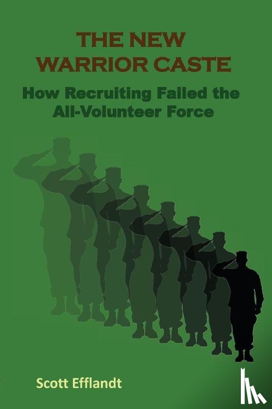 Efflandt, Scott L - The New Warrior Caste