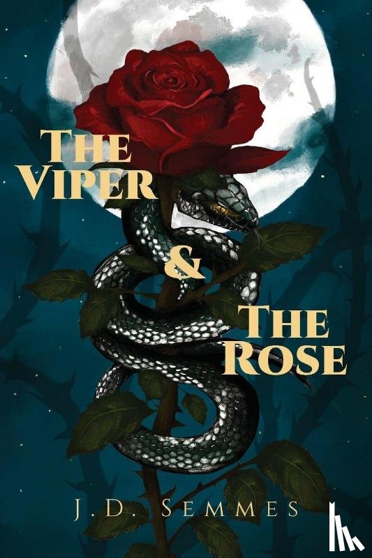 Semmes, J. D. - The Viper and The Rose