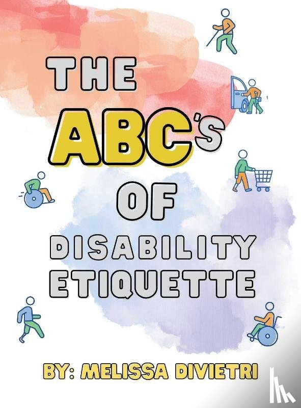 DiVietri, Melissa - DiVietri, M: ABCs of Disability Etiquette