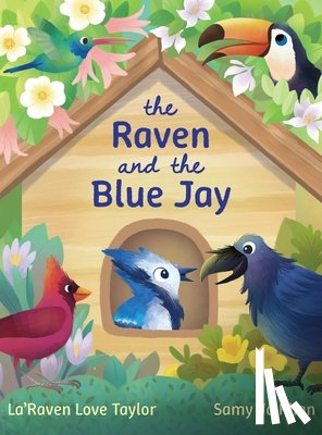 Taylor, La'Raven - The Raven and the Blue Jay