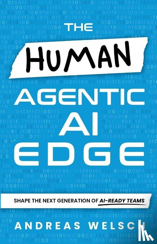 Welsch, Andreas - The HUMAN Agentic AI Edge
