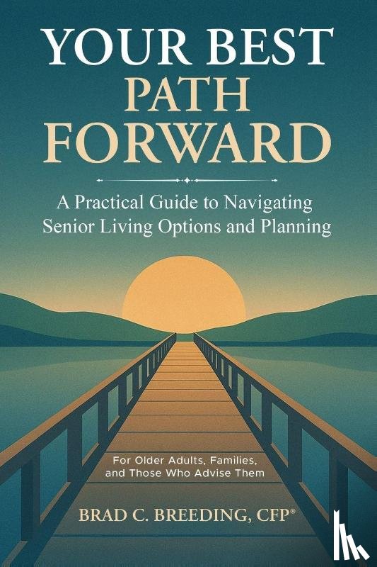 Breeding, Brad C - Your Best Path Forward