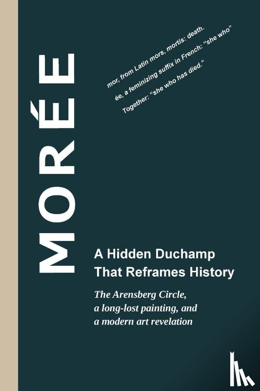 Research Group, Moree - Morée - A Hidden Duchamp That Reframes History