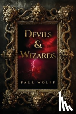 Wolff, Paul - Devils & Wizards