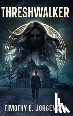 Jorgensen, Timothy E. - Threshwalker