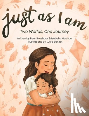 Mashour, Pearl M. - Just as I am: Two Worlds, One Journey