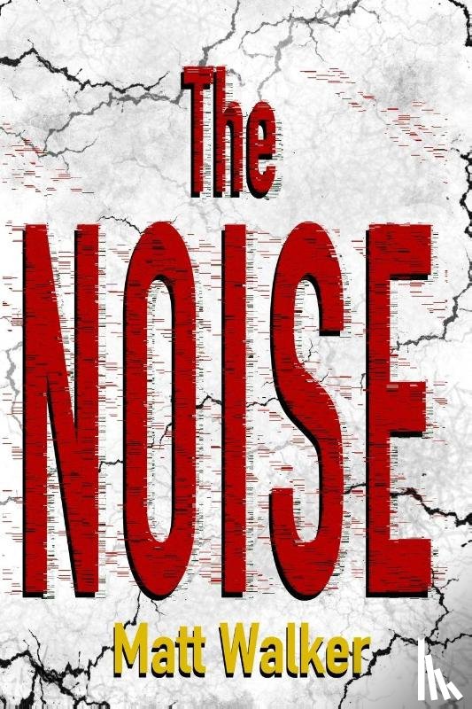Walker, Matt - The Noise