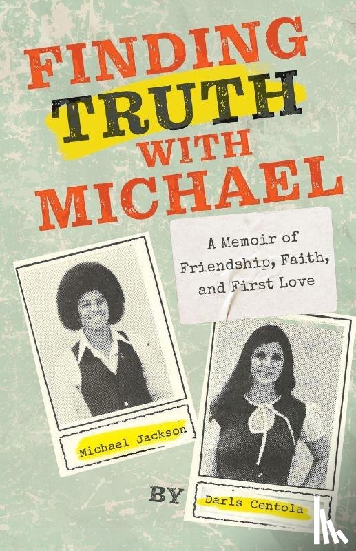 Centola, Darls - Finding Truth with Michael