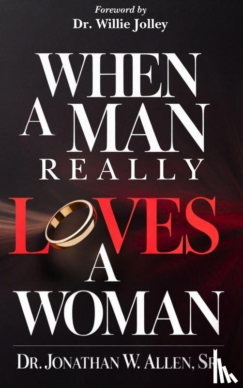 Allen, Sr. Jonathan W. - When A Man Really Loves A Woman