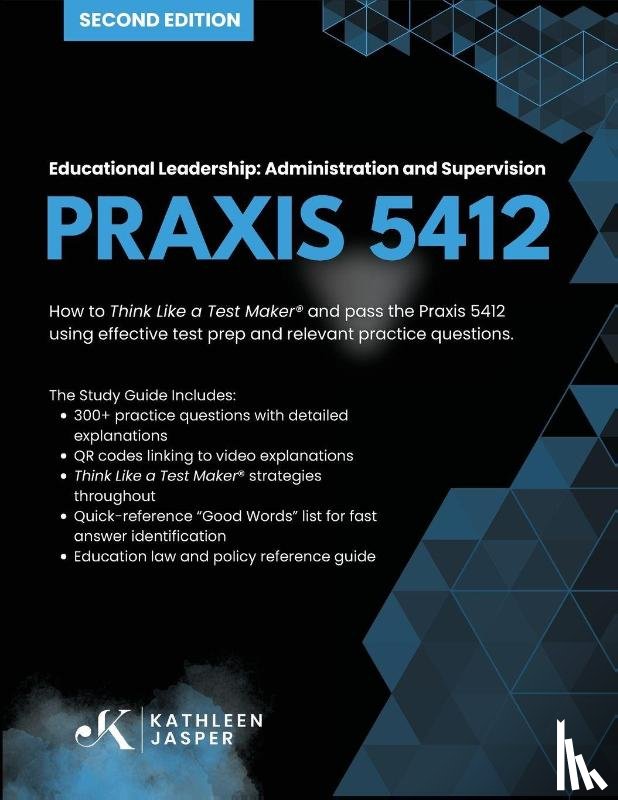 Jasper, Kathleen - Praxis 5412 Educational Leadership