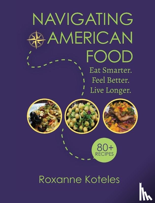Koteles, Roxanne - Navigating American Food