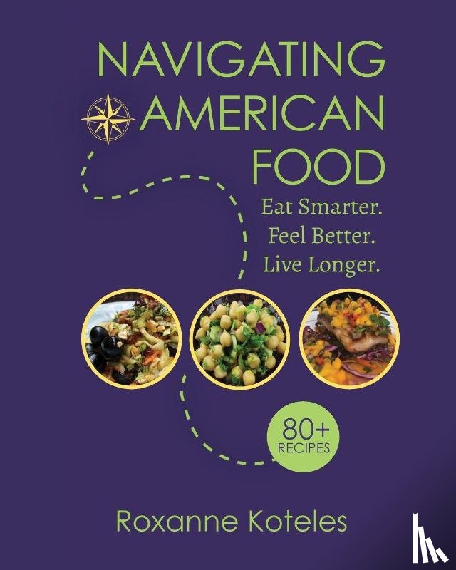 Koteles, Roxanne - Navigating American Food