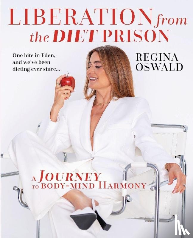 Oswald, Regina - Liberation from the Diet Prison