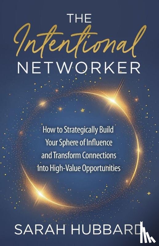 Hubbard, Sarah - The Intentional Networker