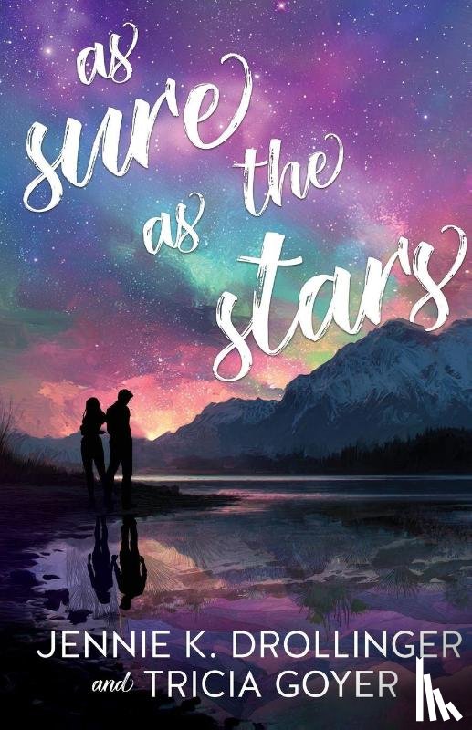 Goyer, Tricia, Drollinger, Jennie K. - As Sure As The Stars