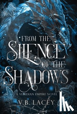 Lacey, V. B. - From the Silence of the Shadows