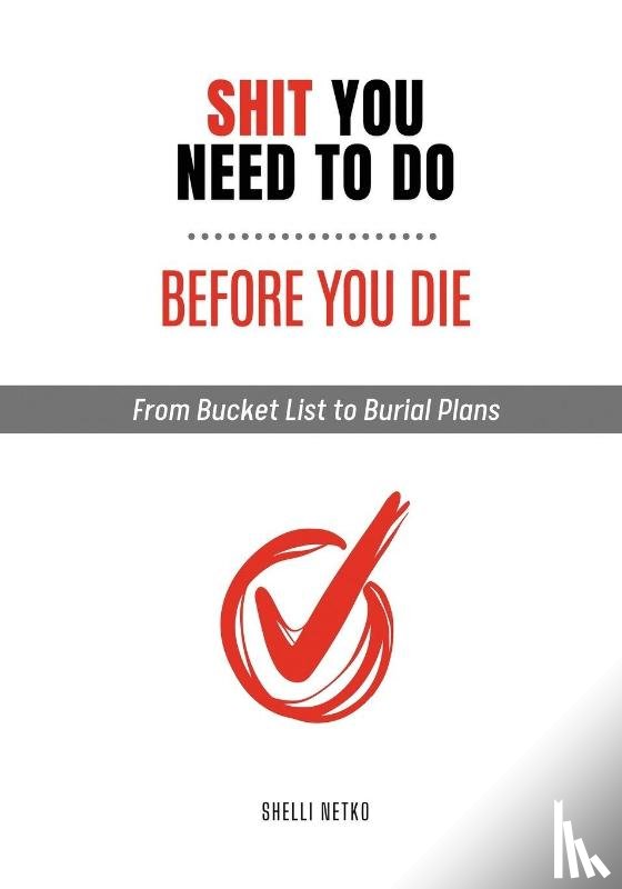 Netko - Shit You Need to Do Before You Die