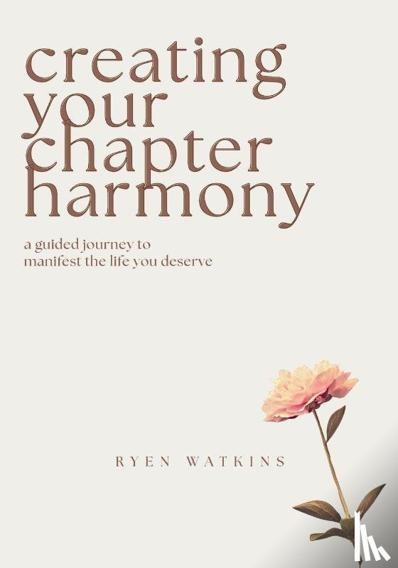 Watkins, Ryen - Creating Your Chapter Harmony