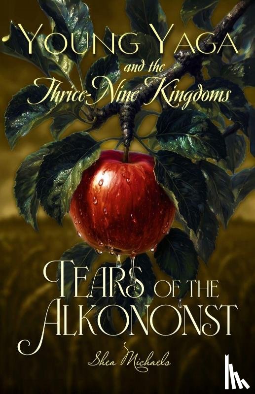 Michaels, Shea - Young Yaga and the Thrice-Nine Kingdoms