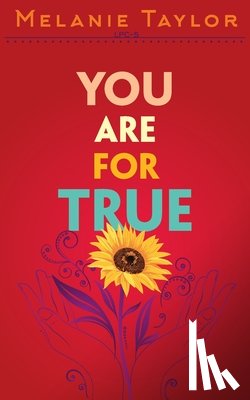 Taylor, Melanie Kay - You are for True