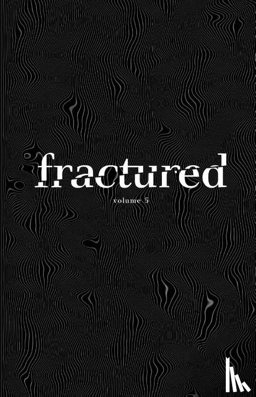  - Fractured Lit Anthology Vol 5
