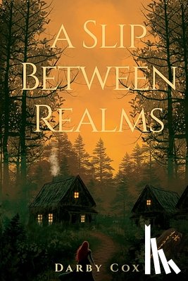 Cox, Darby - A Slip Between Realms