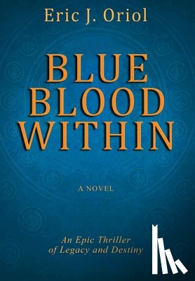 Oriol, Eric J. - Blue Blood Within